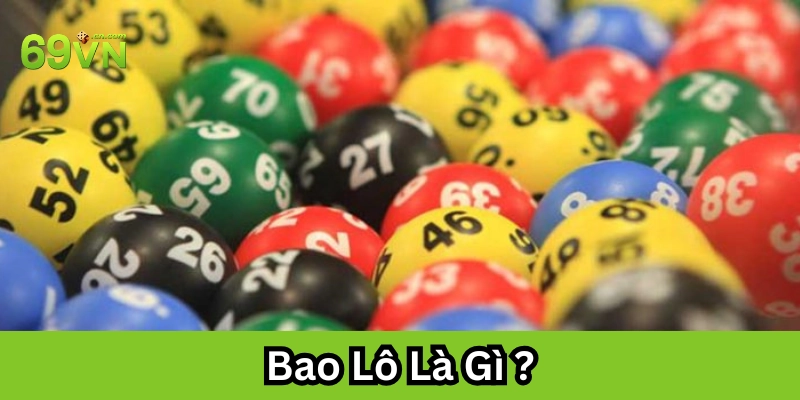 Bao Lô và những lưu ý quan trọng