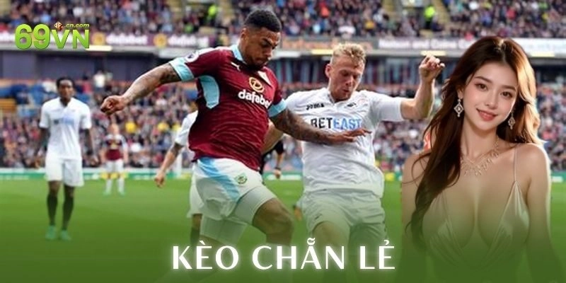 Kèo chẵn lẻ là gì?