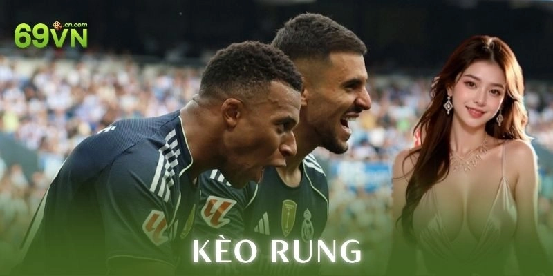 Lợi ích và rủi ro của kèo rung