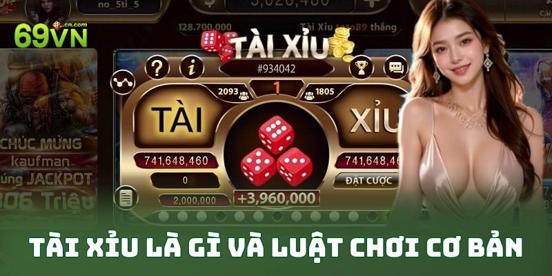 Tài xỉu là gì và luật chơi cơ bản